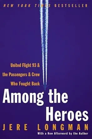 Among the Heroes: United Flight 93 and the Passengers and Crew Who Fought Back cover image