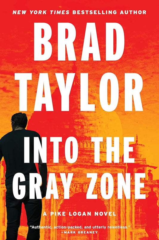 Into the Gray Zone: A Heart-Pounding Military Thriller with a Gripping Political Twist. Join the Mission to Save Lives! (Pike Logan, 19) cover image