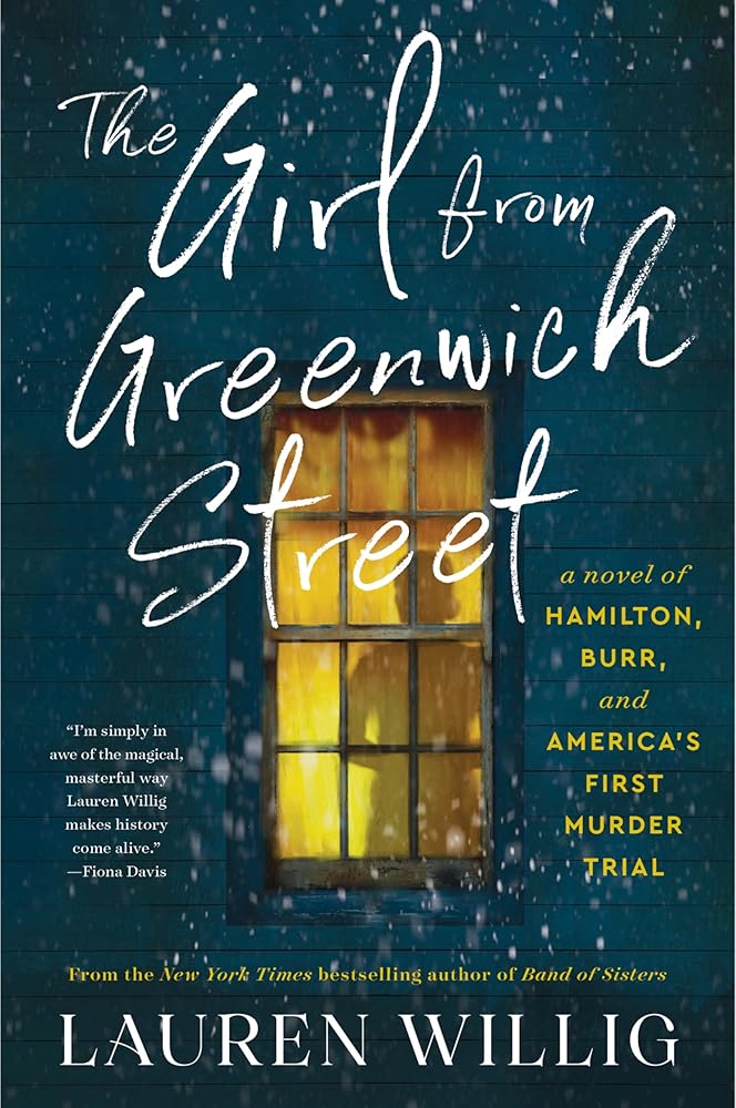 The Girl from Greenwich Street: A Novel of Hamilton, Burr, and America’s First Murder Trial cover image