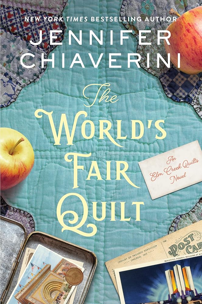 The World's Fair Quilt: An Elm Creek Quilts Novel (The Elm Creek Quilts Series, 23) cover image