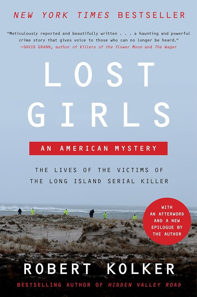 Lost Girls: An American Mystery―An Examination of the Lives of the Victims of the Gilgo Beach Serial Killer – Explore the Story Behind the Case as the Trial Unfolds cover image