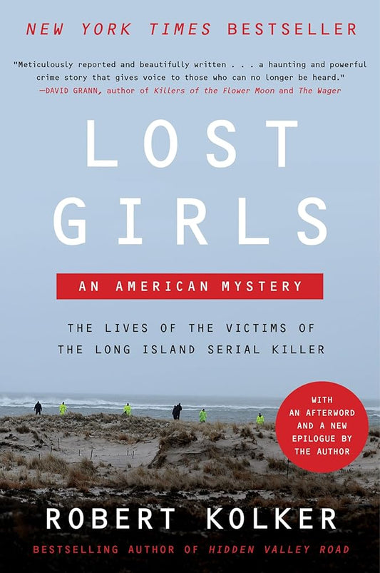 Lost Girls: An American Mystery―An Examination of the Lives of the Victims of the Gilgo Beach Serial Killer – Explore the Story Behind the Case as the Trial Unfolds cover image