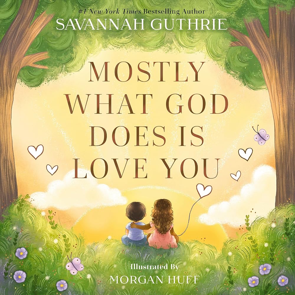 Mostly What God Does is Love You cover image