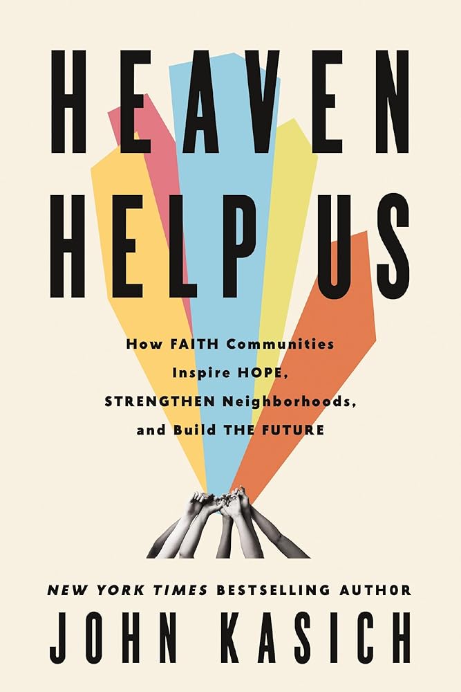 Heaven Help Us: How Faith Communities Inspire Hope, Strengthen Neighborhoods, and Build the Future cover image