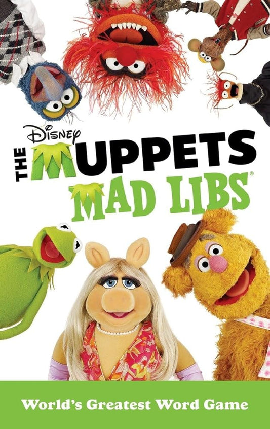 The Muppets Mad Libs: World's Greatest Word Game cover image