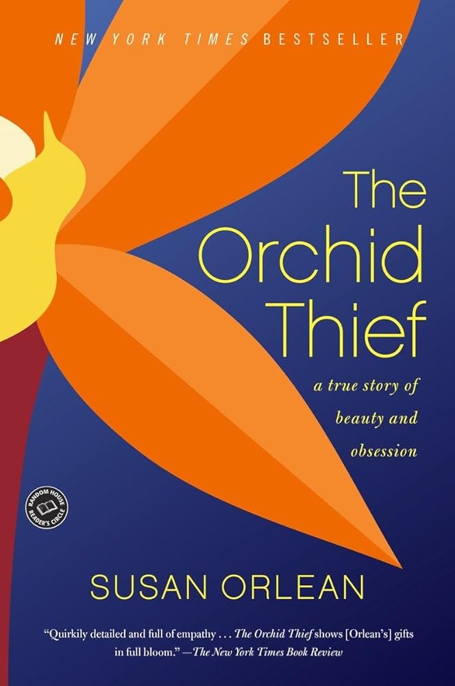 The Orchid Thief: A True Story of Beauty and Obsession (Ballantine Reader's Circle) cover image