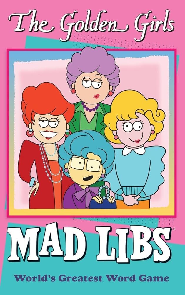 The Golden Girls Mad Libs: World's Greatest Word Game cover image