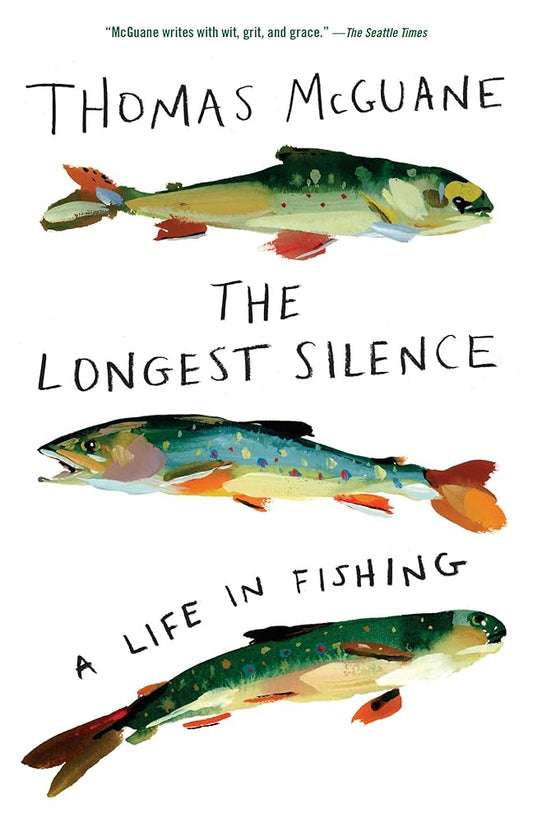 The Longest Silence: A Life in Fishing cover image