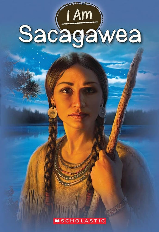 I Am Sacagawea (I Am #1) cover image
