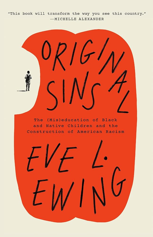 Original Sins: The (Mis)education of Black and Native Children and the Construction of American Racism cover image