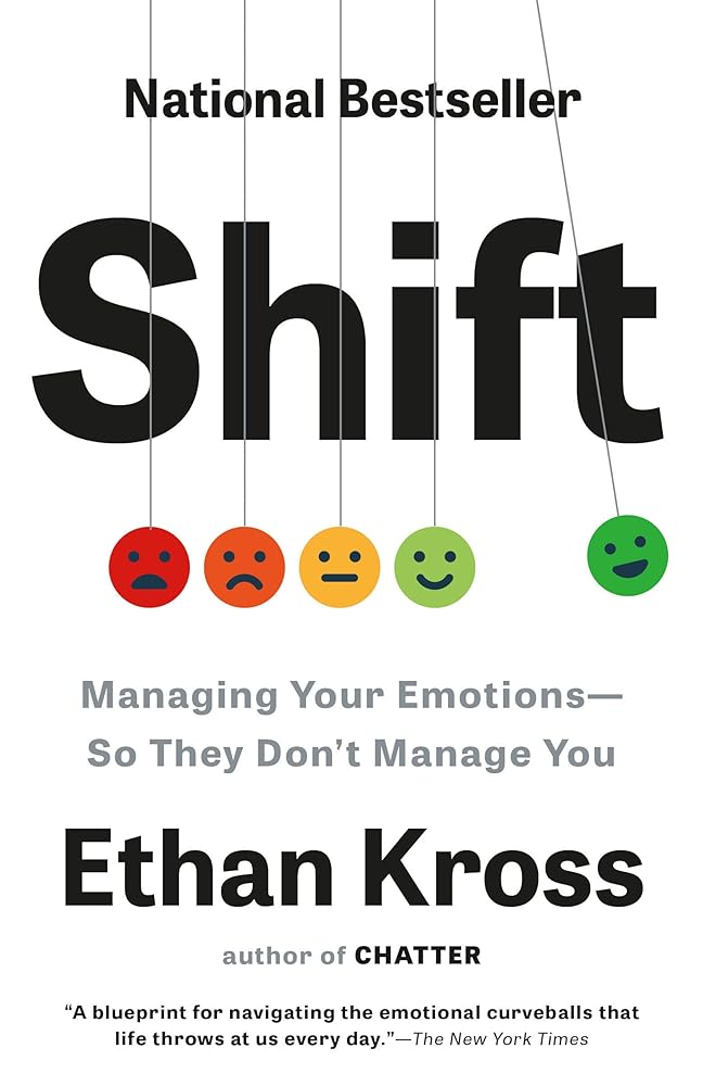 Shift: Managing Your Emotions--So They Don't Manage You cover image
