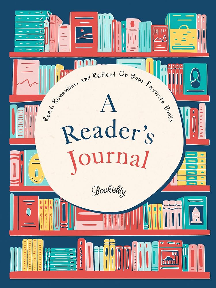 A Reader's Journal: Read, Remember, and Reflect On Your Favorite Books cover image