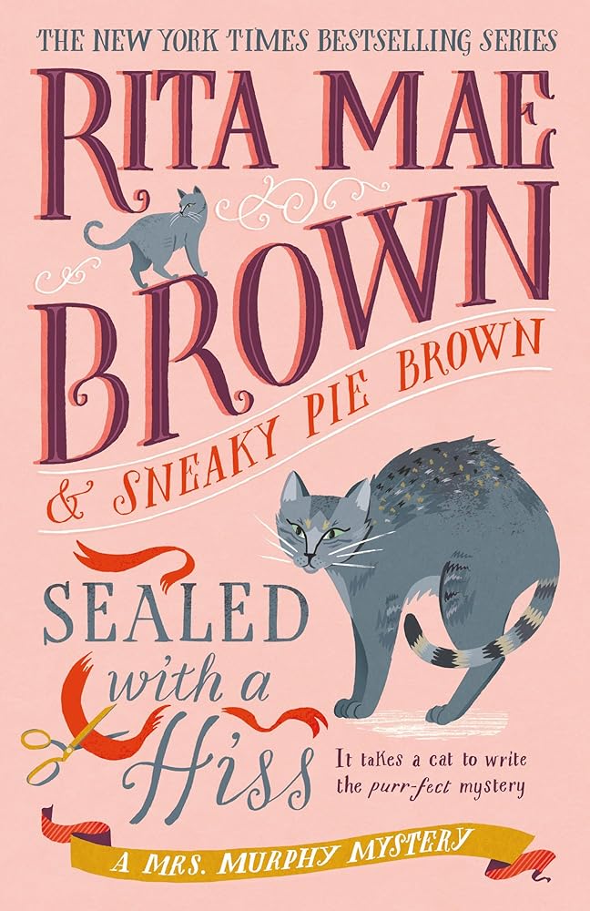 Sealed with a Hiss: A Mrs. Murphy Mystery cover image