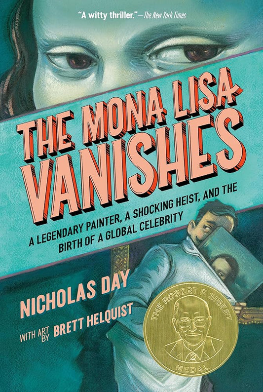 The Mona Lisa Vanishes: A Legendary Painter, a Shocking Heist, and the Birth of a Global Celebrity cover image