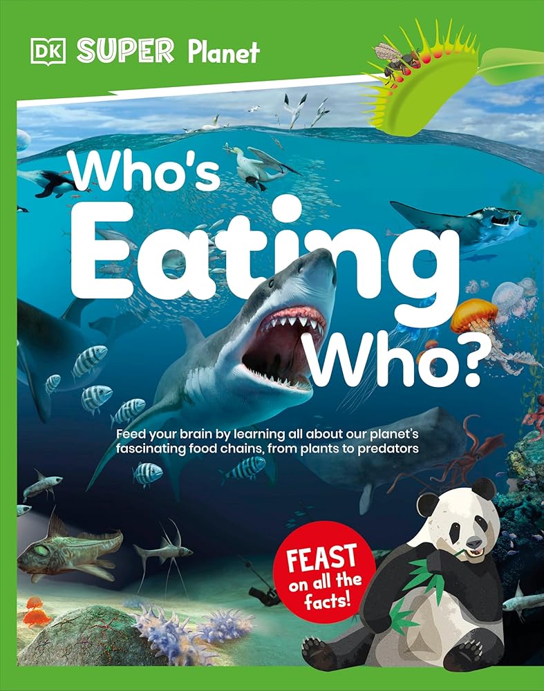 DK Super Planet Who’s Eating Who? cover image