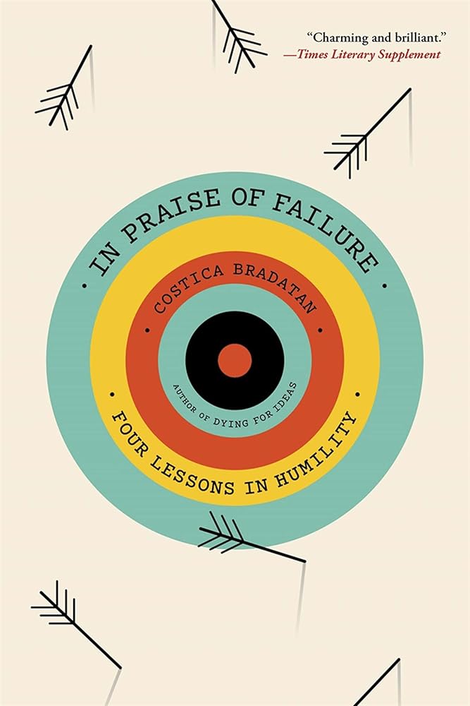 In Praise of Failure: Four Lessons in Humility cover image