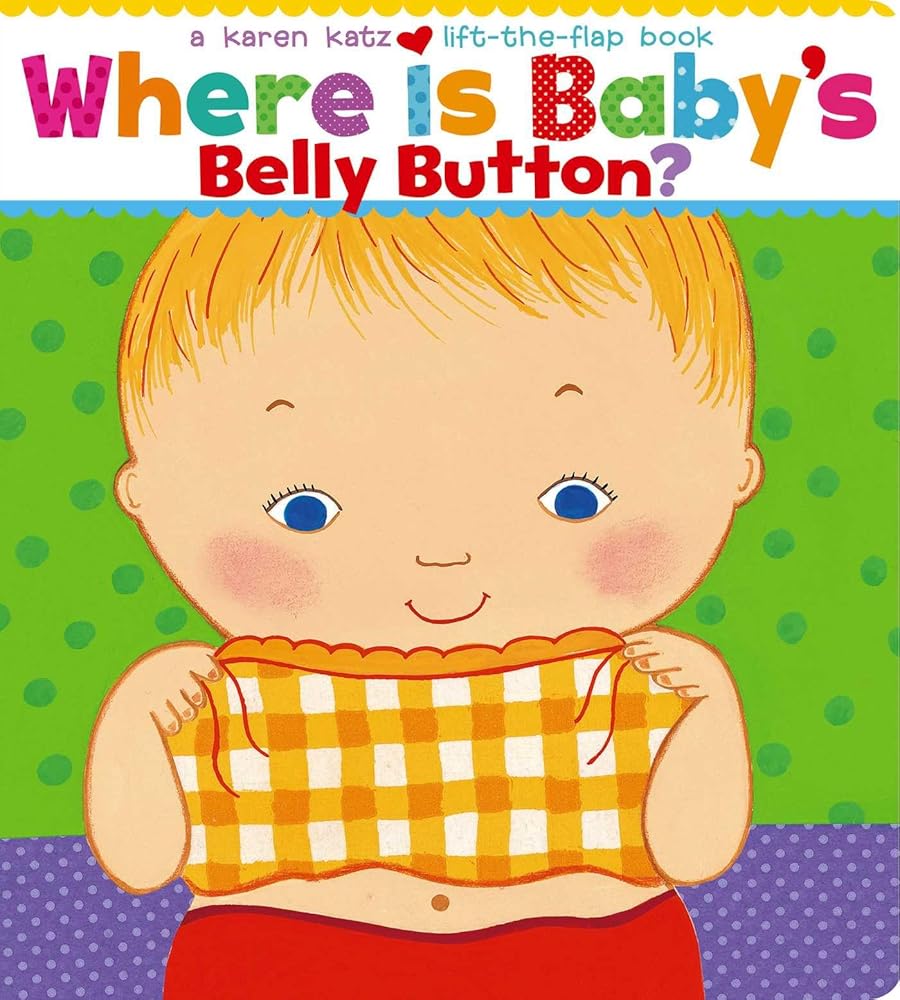 Where Is Baby's Belly Button? A Lift-the-Flap Book cover image