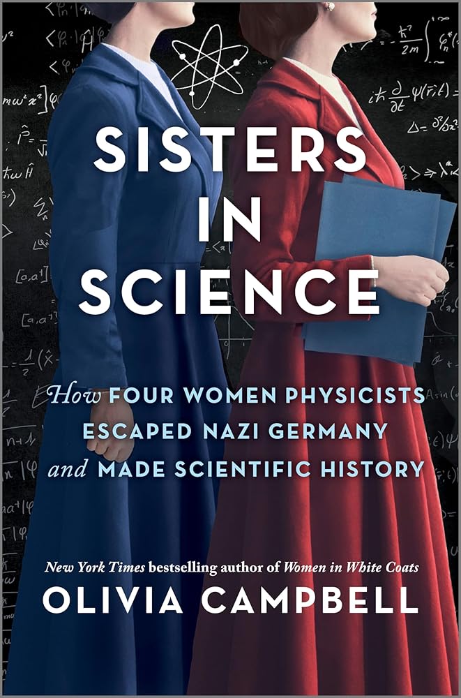 Sisters in Science: How Four Women Physicists Escaped Nazi Germany and Made Scientific History cover image