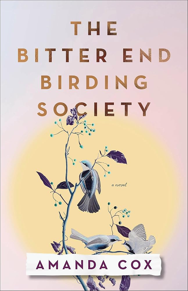 The Bitter End Birding Society: Lyrical Southern Fiction Book Club Read Set in Tennessee cover image