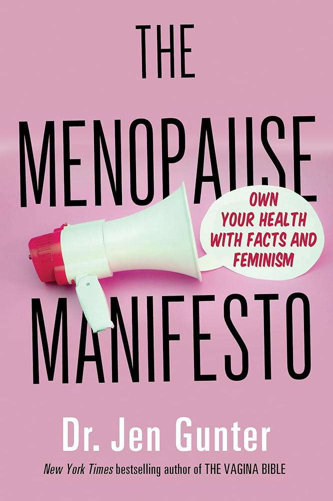 The Menopause Manifesto: Own Your Health with Facts and Feminism cover image