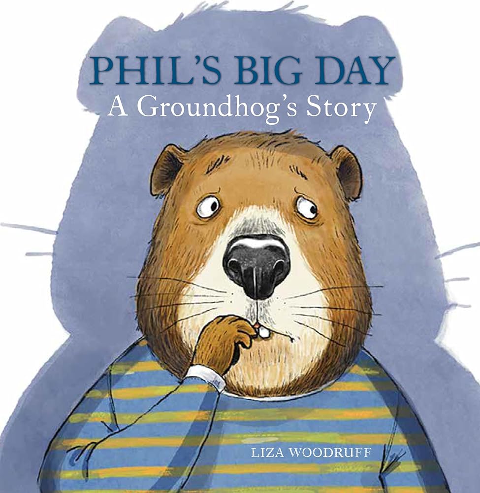 Phil's Big Day: A Groundhog's Story cover image
