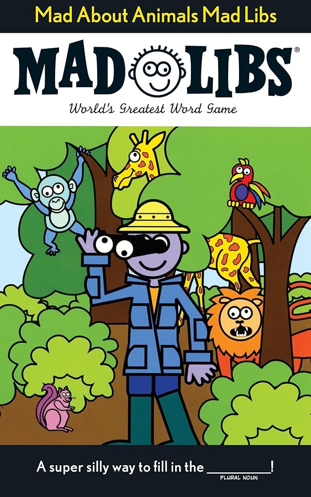 Mad About Animals Mad Libs: World's Greatest Word Game cover image