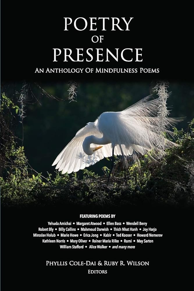 Poetry of Presence: An Anthology of Mindfulness Poems cover image