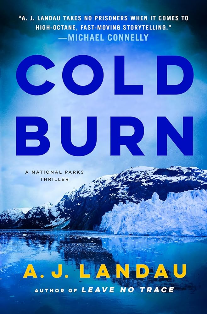 Cold Burn: A National Parks Thriller (A National Parks Thriller, 2) cover image