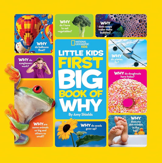 National Geographic Little Kids First Big Book of Why (National Geographic Little Kids First Big Books) cover image