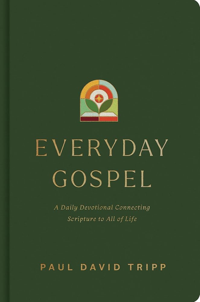 Everyday Gospel: A Daily Devotional Connecting Scripture to All of Life cover image