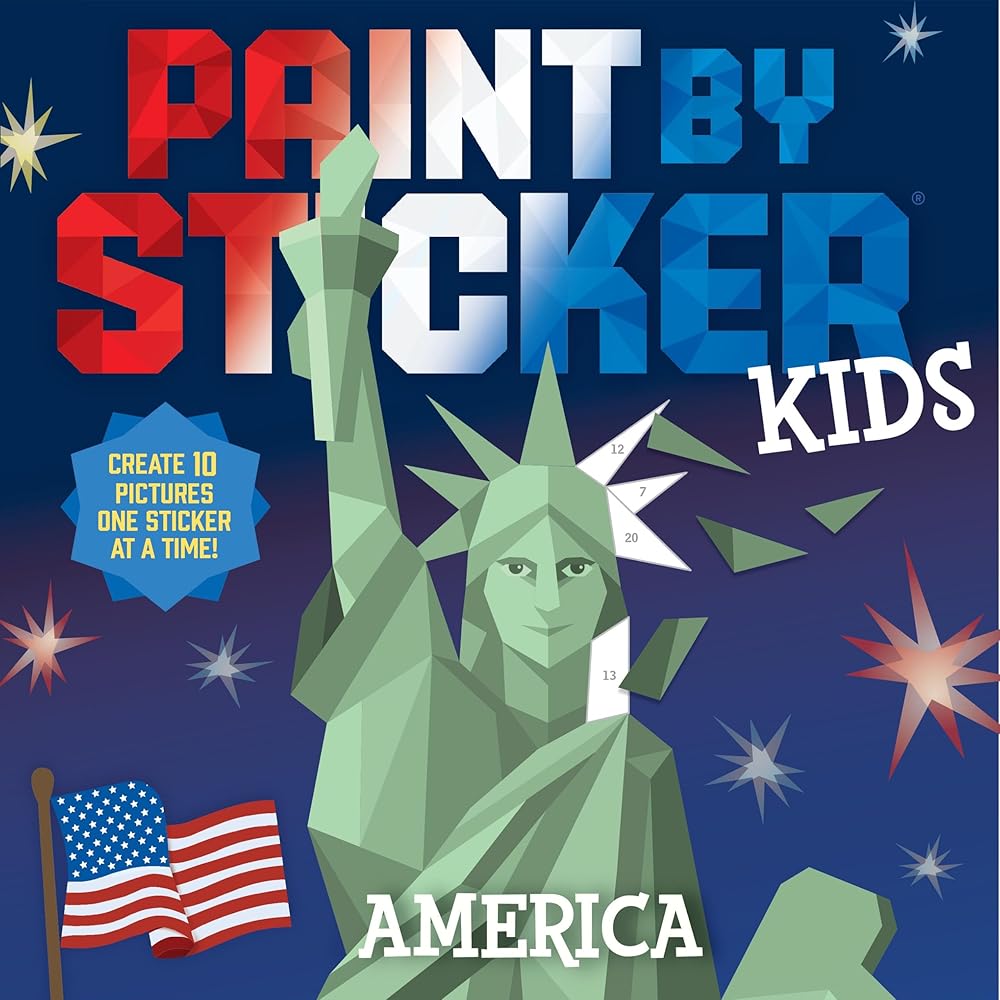 Paint by Sticker Kids: America: Create 10 Pictures One Sticker at a Time! cover image