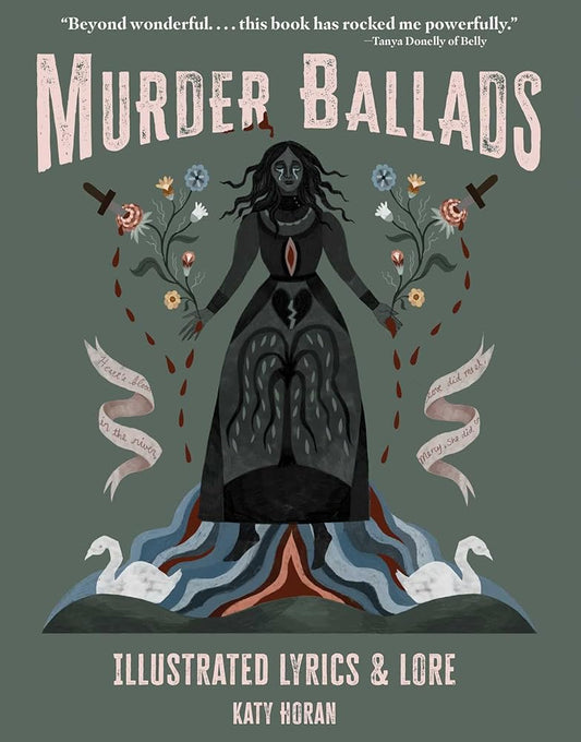 Murder Ballads: Illustrated Lyrics & Lore cover image