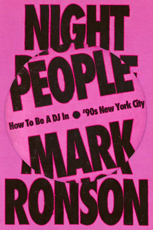 Night People: How to Be a DJ in '90s New York City cover image