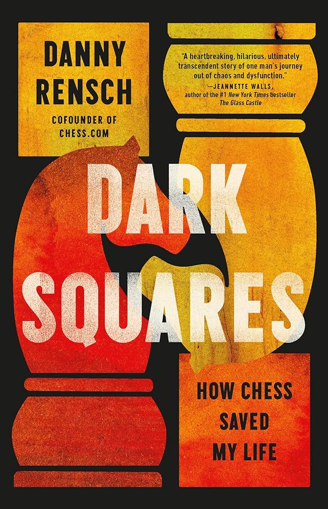 Dark Squares: How Chess Saved My Life cover image