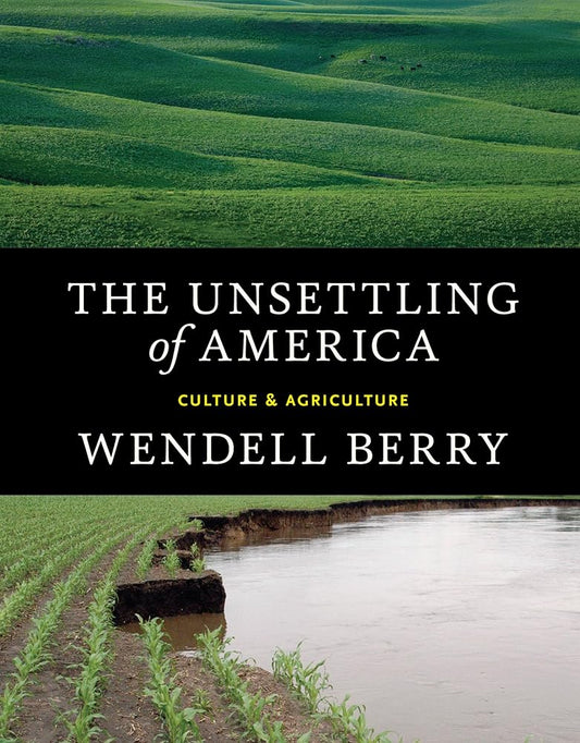 The Unsettling of America: Culture & Agriculture cover image