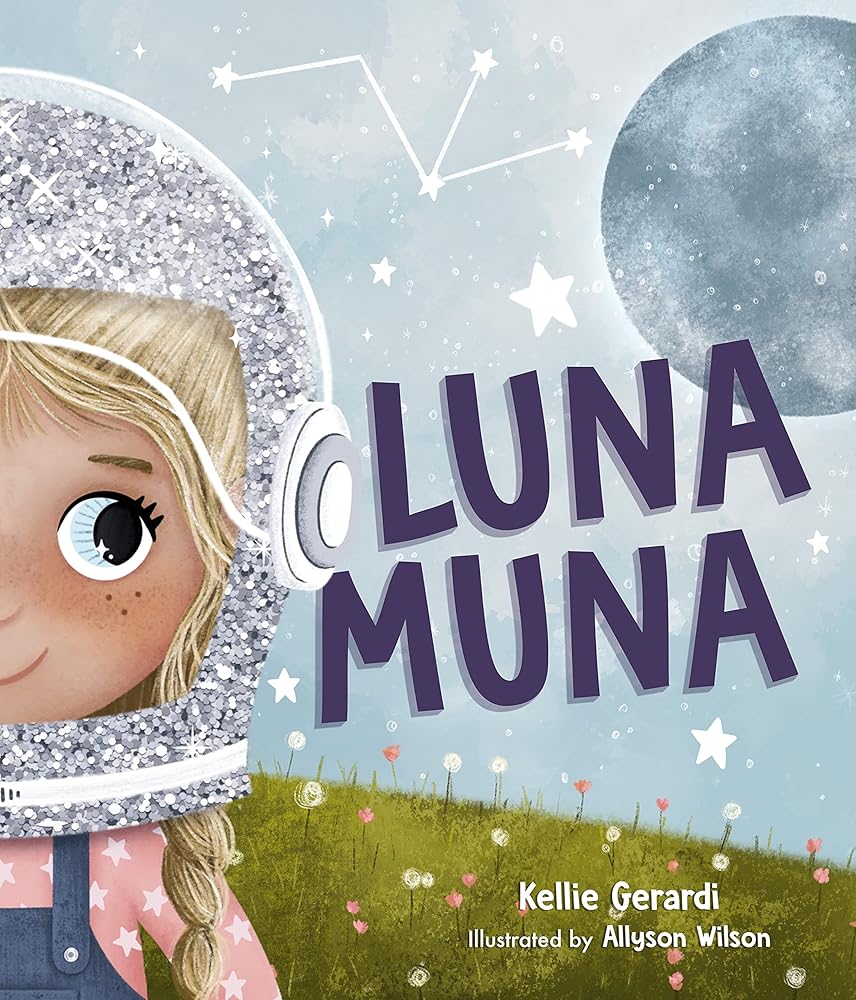Luna Muna: (Outer Space Adventures of a Kid Astronaut―Ages 4-8) cover image