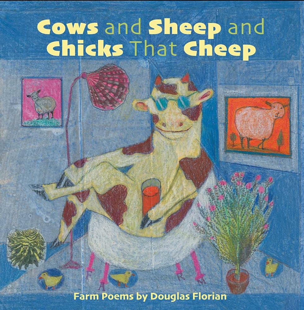 Cows and Sheep and Chicks That Cheep: Farm Poems cover image
