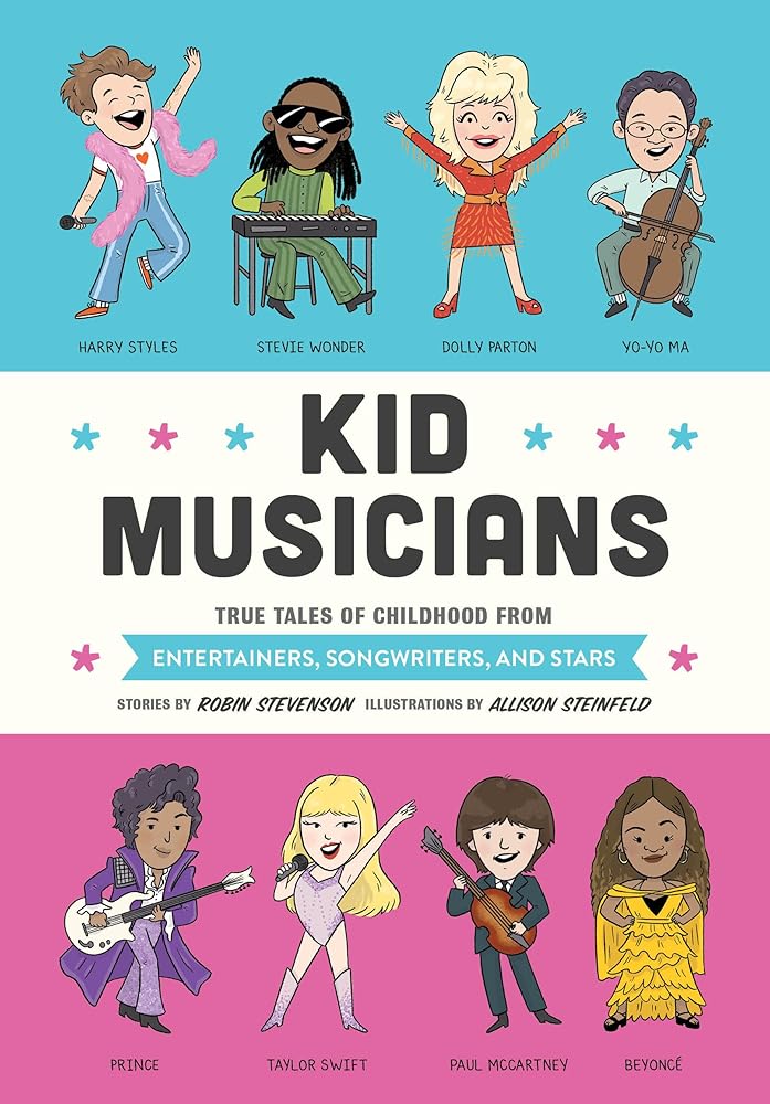 Kid Musicians: True Tales of Childhood from Entertainers, Songwriters, and Stars (Kid Legends) cover image
