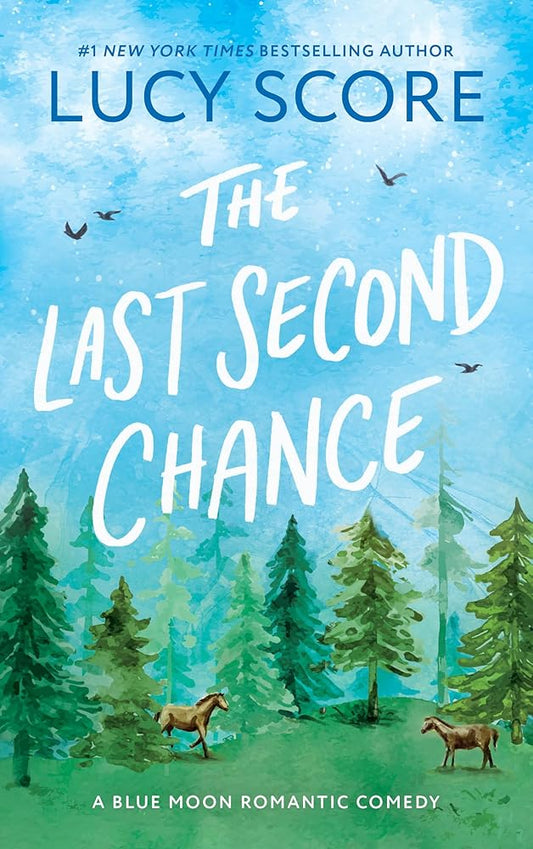 The Last Second Chance (Blue Moon, 3) cover image