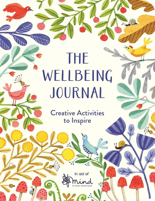 The Wellbeing Journal: Creative Activities to Inspire cover image