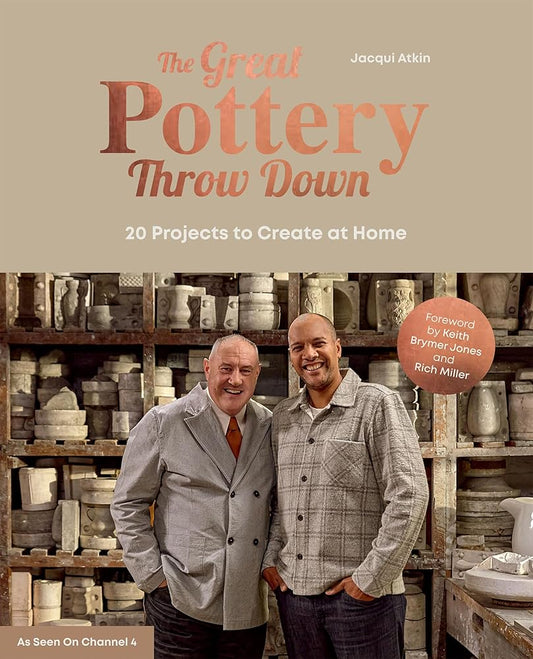 The Great Pottery Throw Down: 20 Projects to Create at Home cover image