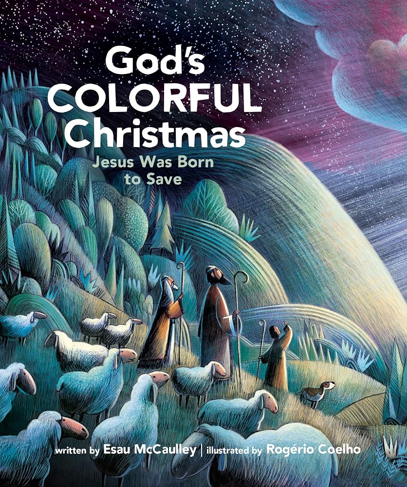 God's Colorful Christmas: Jesus Was Born to Save (God's Colorful Kingdom) cover image