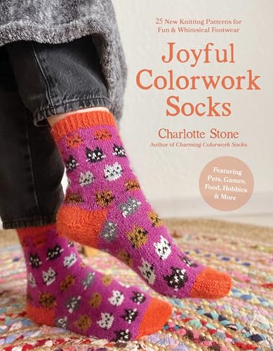 Joyful Colorwork Socks: 25 New Knitting Patterns for Fun & Whimsical Footwear Featuring Pets, Games, Food, Hobbies & More cover image