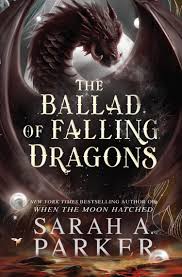 The Ballad of Falling Dragons: A Novel (The Moonfall Series, 2)