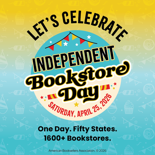 Mark Your Calendars! Independent Bookstore Day is April 25, 2026