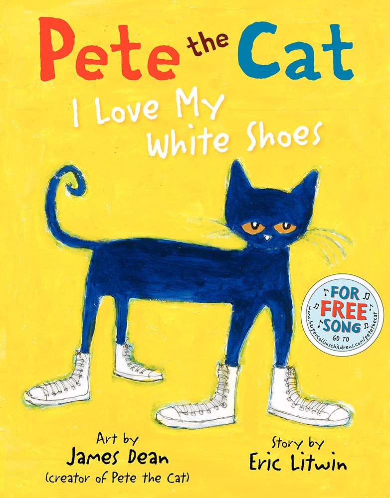 Pete the Cat: I Love My White Shoes cover image