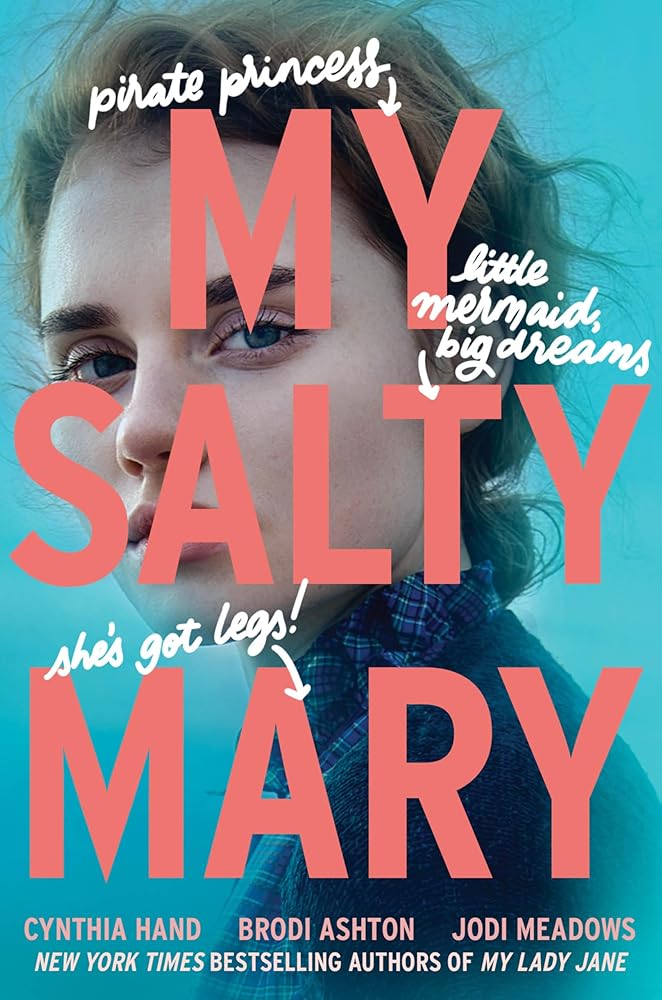 My Salty Mary: Now a Streaming Series (The Lady Janies) cover image