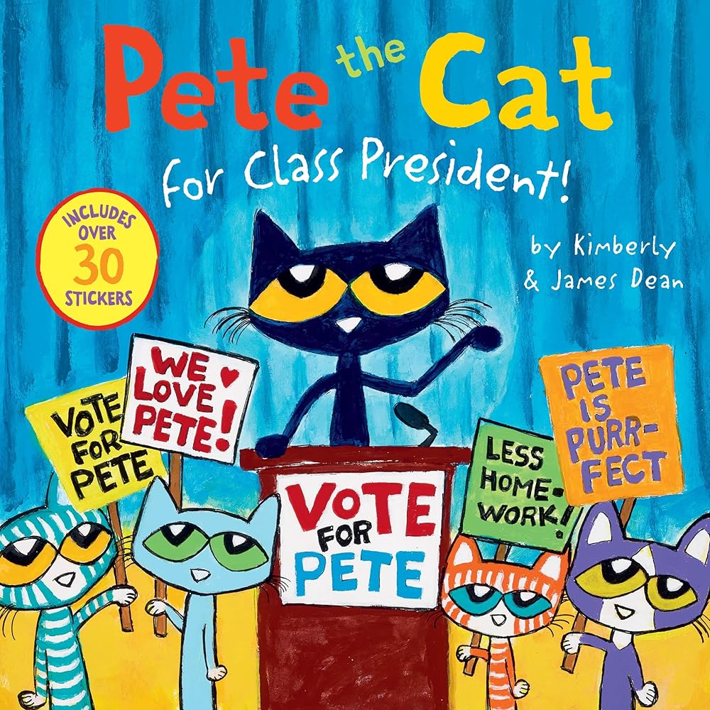 Pete the Cat for Class President!: Includes Over 30 Stickers! cover image