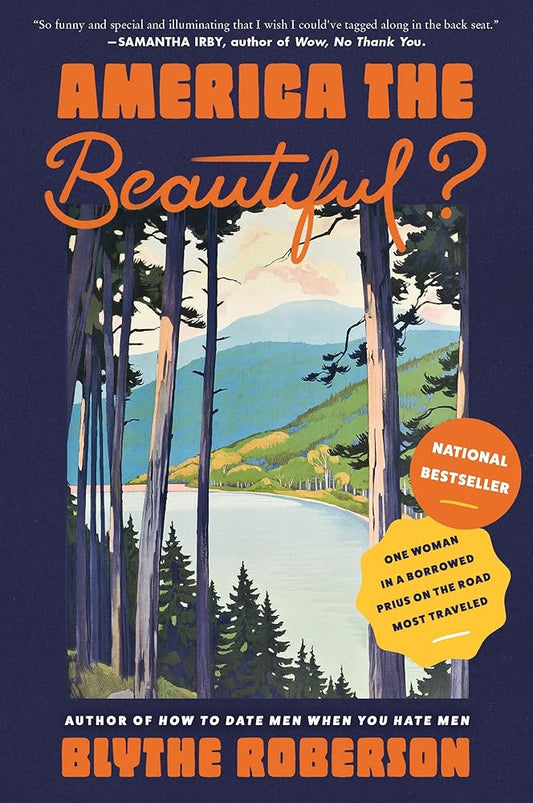 America the Beautiful?: One Woman in a Borrowed Prius on the Road Most Traveled cover image