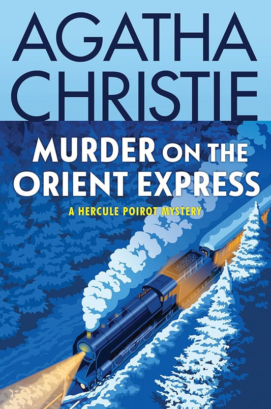 Murder on the Orient Express: A Hercule Poirot Mystery: The Official Authorized Edition (Hercule Poirot Mysteries, 9) cover image